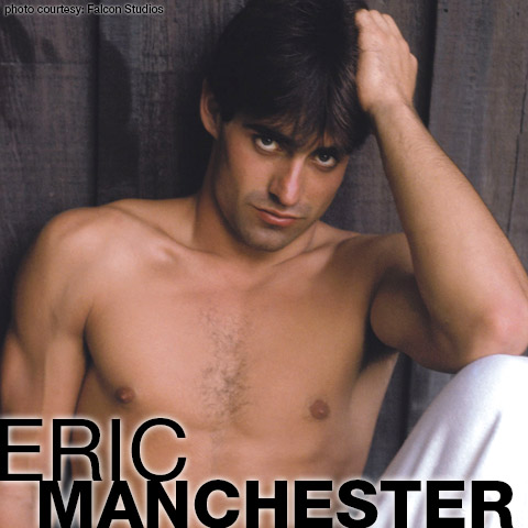 Eric Manchester Falcon Studios Classic American Gay Porn Star gayporn star