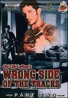 WRONG SIDE OF THE TRACKS - PART TWO