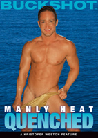 MANLY HEAT - PART 2 - QUENCHED